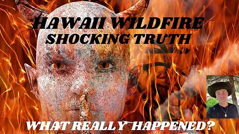 HAWAII MAUI WILDFIRES | SHOCKING TRUTHS? WHAT REALLY HAPPENED IN MAUI??? #mauifires #predictions