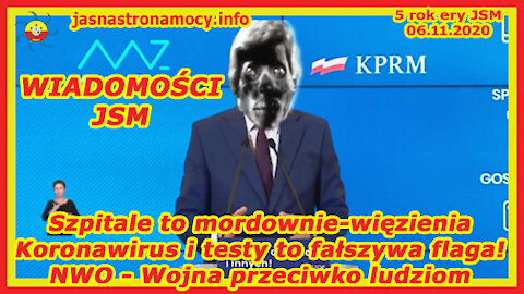 WIADOMOŚCI JSM - Szpitale to mordownie-więzienia Koronawirus i testy to fałszywa flaga! NWO -