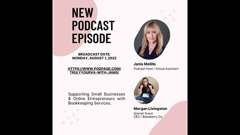 Truly Not Your Typical Bookkeeper - She is So Much More with Morgan Livingston - 08.01.22