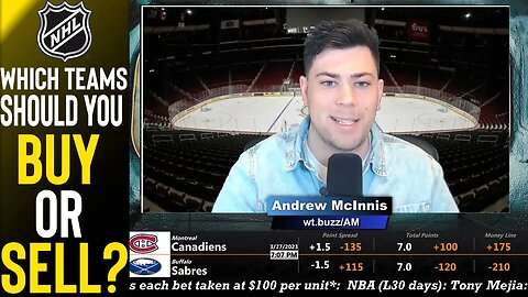 Which NHL Teams Should You Bet and Who Should You Fade? | Puck Time NHL Buy and Sell 3/27
