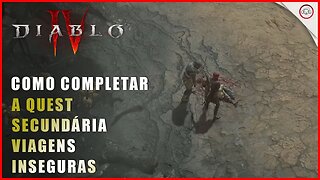Diablo 4, Como completar a Quest Secundária Viagens Inseguras e encontrar uma Palmeira Fantasma