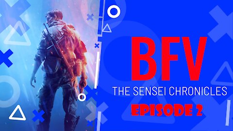 BFV Sensei Chronicles 2