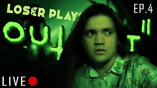 DEATH IS SCARY! | Loser Plays Outlast 2 EP. 4 LIVE