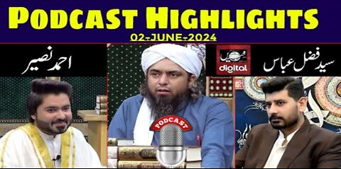 Podcast Highlights Recordid on (02-June-24) Khabrain & Ahmad Naseer | Engineer Muhammad Ali Mirza