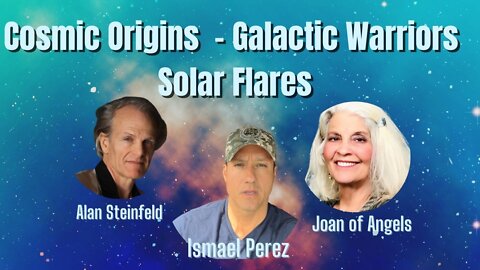 Cosmic origins, galactic warriors , and solar flares with Ismael Perez