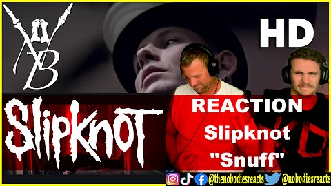 REACTION to Slipknot "Snuff"!