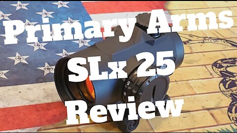 Primary Arms SLx MD-25 First Impressions