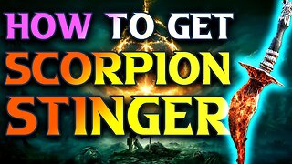 How To Get Scorpion Stinger Location In Elden Ring