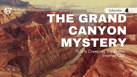 The Grand Canyon Mystery That Is Creeping The Entire Internet Out