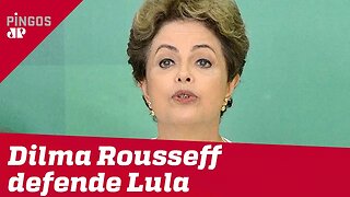 Dilma Rousseff protesta contra procurador em defesa de Lula