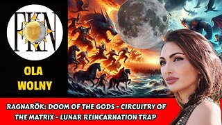 Ragnarök: Doom of the Gods - Circuitry of the Matrix - Lunar Reincarnation Trap | Ola Wolny