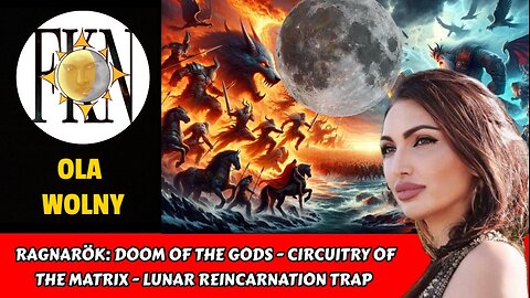 Ragnarök: Doom of the Gods - Circuitry of the Matrix - Lunar Reincarnation Trap | Ola Wolny