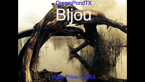 DreamPondTX/Mark Price - Bijou (Pa4X at the Pond, PP)