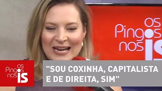 Joice: "Sou coxinha, capitalista e de direita, sim"