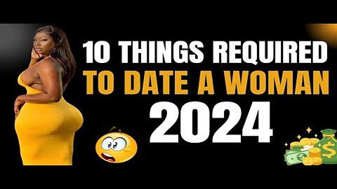 10 Things Women EXPECT In A Relationship With Men In 2024 😒