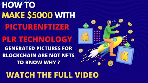 How To Make $5000 With NFT's Images || Reasons For Not getting Payouts #PICTURENFTIZER