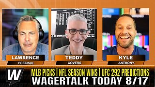 Free Sports Picks | WagerTalk Today | MLB Predictions Today | UFC 292 & NFL Week 1 Picks | Aug 17