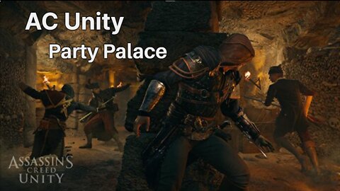 Assassin's Creed Unity - Party Palace - Co-op Gameplay