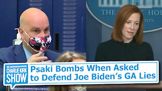 Psaki Bombs When Asked to Defend Joe Biden’s GA Lies