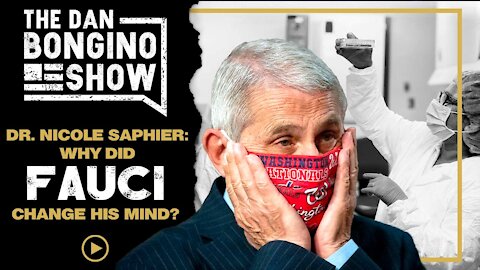 Dr. Nicole Saphier: Why Did Fauci Change His Mind?