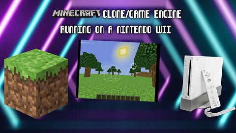 Minecraft Clone/Game Engine For The Nintendo Wii (WoxelCraft Wii) [Minecraft Wii]