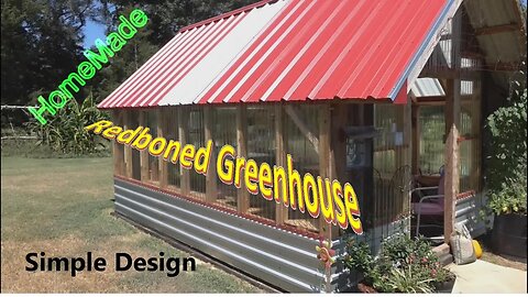 Homemade Redboned Greenhouse