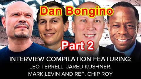 The Dan Bongino Show part 2: SUNDAY SPECIAL with Leo Terrell, Mark Levin and Jared Kushner