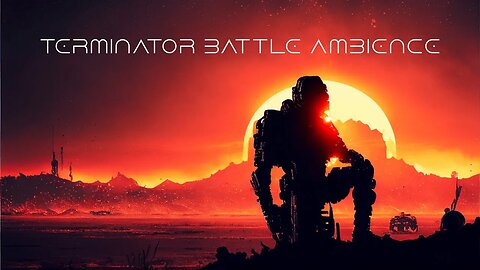 Terminator Battle Ambience | 2 hours 🦾