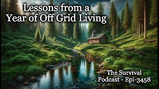 Lessons from a Year of Off Grid Living - Epi-3458