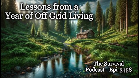Lessons from a Year of Off Grid Living - Epi-3458