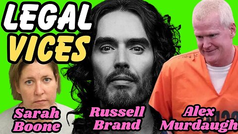 Allegations and Updates: Alex Murdaugh, Russell Brand, Sarah Boone