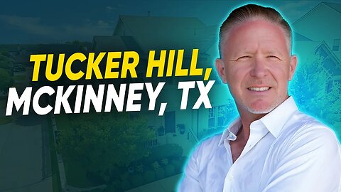 Tucker Hill, McKinney, TX | Stunning Homes and Community Tour