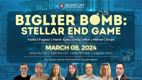 QSI - Biglier Bomb Stellar End Game part1of3 (March 8, 2024)