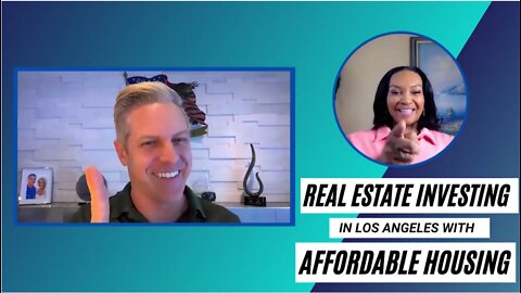 REAL ESTATE INVESTING IN LOS ANGELES WITH AFFORDABLE HOUSING - EP 107