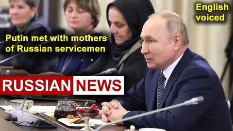 Putin met with mothers of Russian servicemen | Moscow. Ukraine