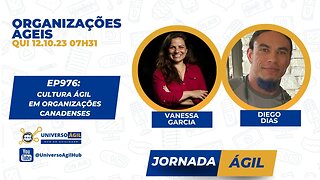 #JornadaAgil731 E976 #OrganizaçõesÁgeis Cultura ágil