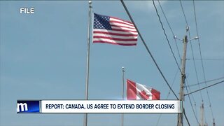 U.S. & Canada agree to extend border closure for another month