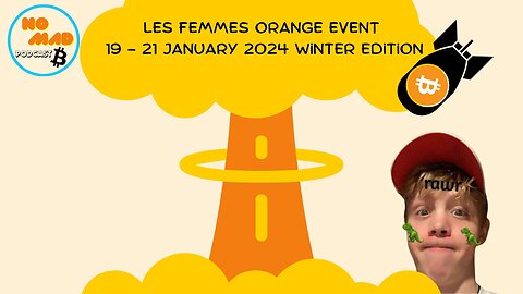 LES FEMMES ORANGE Event 19 - 21 January 2024 Winter Edition