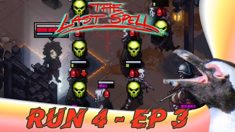 The Last Spell – Run 4 Episode 3 – Gildenberg