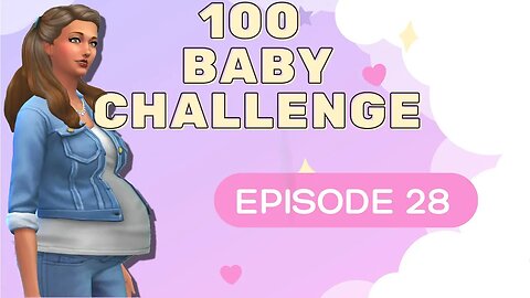 Sims 4 throwing down life lessons || 100 Baby Challenge - Episode 28