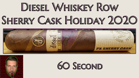 60 SECOND CIGAR REVIEW - Diesel Whiskey Row Sherry Cask Holiday 2020 - Should I Smoke This