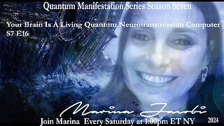 Marina Jacobi - Your Brain Is A Living Quantum Neurotransmission Computer - S7 E16