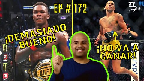 EP #172- Israel Adesanya es demasiado bueno para Pereira- #UFC281