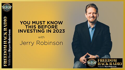 You Must Know This Before Investing in 2023 with Jerry Robinson