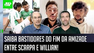 "Cara, segundo INFORMAÇÕES, a RELAÇÃO entre Scarpa e Willian Bigode hoje..." Golpe ESTREMECE amizade