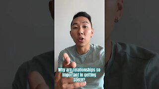 Why Are Relationships So Important In Getting SOBER?