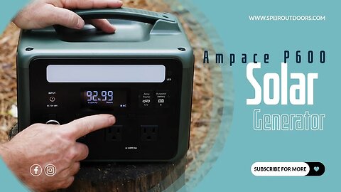 Ampace P600 Solar Generator | Power Supply | Battery Backup