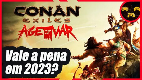 Vale a Pena comprar SEM AS DLCS??? Conan Exiles - Age of War