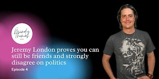 Jeremy London proves you can still be friends and strongly disagree on politics