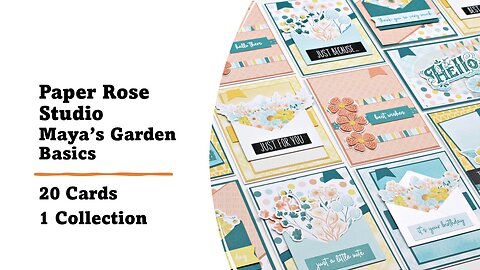 Paper Rose Studio | Maya's Garden Basics | 20 Cards 1 Collection